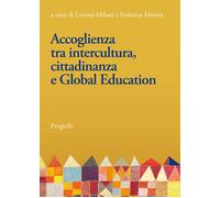 Accoglienza tra intercultura, cittadinanza e Global Education. Linee e prospetti