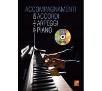 Accompagnamenti con accordi e arpeggi per piano - 1 Libro + 1 Disco dati (Audio/Video)