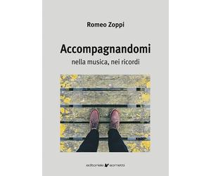 Accompagnandomi. Nella musica, nei ricordi - [Sometti]