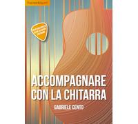 Accompagnare con la chitarra: Chitarra Ritmica, Chitarra accompagnamento