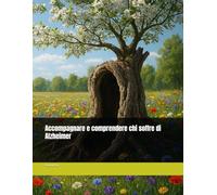 Accompagnare e comprendere chi soffre di Alzheimer