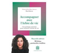 Accompagner avec l'Arbre de vie: Une pratique narrative pour restaurer l'estime de soi