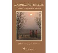 Accompagner le deuil: Consoler et espérer avec le Christ