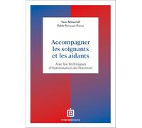 Accompagner les soignants et les aidants avec les Techniques d'Optimisation du Potentiel