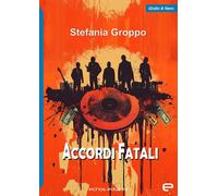 Accordi fatali - Groppo Stefania