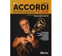 Accordi per tutti. Guida completa alla comprensione di tutte le forme e famiglie di accordi. Con audio online