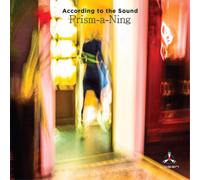 According to The Sound Prism-a-ning (CD) Album