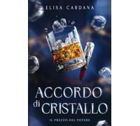 Accordo di Cristallo: Il prezzo del potere