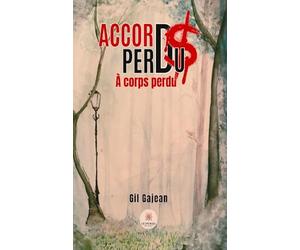 Accords perdus: A corps perdu
