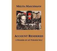 Account Rendered: A Dossier on my Former Self