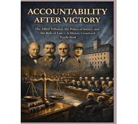 Accountability After Victory: The Allied Tribunal, the Palace of Justice, and the Rule of Law - A History Crossword Puzzle Book