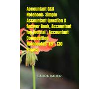 Accountant Q&A Notebook: Simple Accountant Question & Answer Book, Accountant log journal , Accountant Composition Notebook(6"X9", 130 Pages)
