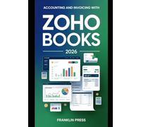 Accounting and Invoicing with Zoho Books 2026: Beginner-friendly steps for real-world use