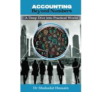 Accounting Beyond Numbers: A Deep Dive into Practical World