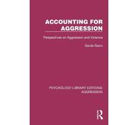 Accounting for Aggression: Perspectives on Aggression and Violence