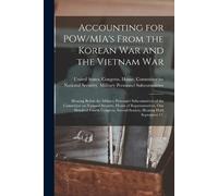 Accounting for POW/MIA's From the Korean War and the Vietnam War (Tascabile)