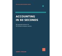 Accounting in 60 Seconds: 60 Essential Lessons for UK Limited Company Owners: 1