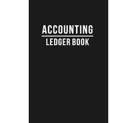 Accounting Ledger Book - Expense Tracker Notebook, Personal Finance Checkbook, Income and Expense Log Book, Finance Book for Home Budget Tracking, ... Planner - Expense Ledger for Small Business