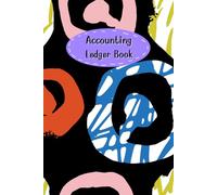 Accounting Ledger Book: For Tracking Income & Expense, come with undated calendar, Size 6”x9”, 120 Pages.