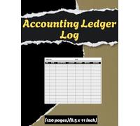 Accounting Ledger Log: A Simple and Useful Accounting Ledger for Small Business | Income and Expense Tracking Logbook