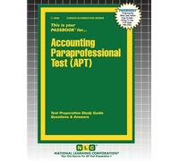 Accounting Paraprofessional Test (APT) (Tascabile) Career Examination