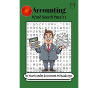 Accounting Word Search: Word Search Puzzles with Easy-to-Read Print about Canadian Accounting Terms, United States Accounting Terms, Forms and More, ... Vacations, Holidays, Relaxation and Study.