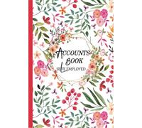 Accounts Book: Journal Record Income And Expenses Ledger Notebook For Small Businesses,Simple self Bookkeeping Account Book. Format A5 (9x6)-120 pages ... budget book to take control of your money-08