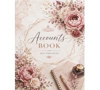 Accounts Book Self Employed: income and expense log book for Small Business | financial ledger | Accounting book | Journal For Sole Trader , A4 large - 110 pages -10-