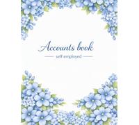 Accounts Book Self Employed: Small Business Financial Record Book | Income & Expense Tracker | Accounting Ledger | Bookkeeping Journal for ... & Sole Traders | A4 - 110 Pages -6-
