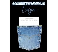 Accounts Payable Ledger: Simple Accounts Payable Organizer Log Book, Expense Tracker for Small Businesses and Personal Finance