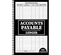 Accounts Payable Ledger: Simple Accounts Payable Organizer Log Book, Expense Tracker for Small Businesses and Personal Finance