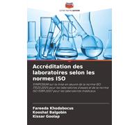 Accréditation des laboratoires selon les normes ISO: SYMPOSIUM sur la mise en ¿uvre de la norme ISO 17025:2005 pour les laboratoires d'essais et de la ... 15189:2007 pour les laboratoires médicaux.