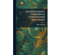 Accrescimento Corporeo E Costituzioni Dell'Uomo