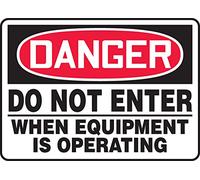 Accuform MADM114XT Legend"DANGER DO NOT ENTER WHEN EQUIPMENT IS OPERATING" Sign, 10" Height, 14" Wide, 10" Length, 0.060" Thickness, Dura-Plastic, Red/Black on White