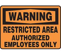 Accuform MADM319VS Adhesive Vinyl Sign, Legend"WARNING RESTRICTED AREA AUTHORIZED EMPLOYEES ONLY", 7" Length x 10" Width x 0.004" Thickness, Black on Orange