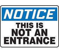 Accuform MADM861VA Cartello di sicurezza in alluminio, leggenda "Notice This is NOT an Entrance", 17,8 cm di lunghezza x 25,4 cm di larghezza, blu/nero su bianco