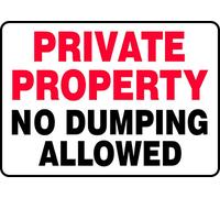 Accuform MATR979VA Aluminum Sign, Legend"Private Property NO Dumping Allowed", 10" Length x 14" Width, Red/Black on White