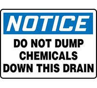 Accuform MCHL828XT Legend"NOTICE DO NOT DUMP CHEMICALS DOWN THE DRAIN" Sign, 10" Height, 14" Wide, 10" Length, 0.060" Thickness, Dura-Plastic, Blue/Black on White