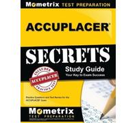 ACCUPLACER Exam Secrets Test Prep Staff Mometrix Col Accuplacer Secr (Tascabile)