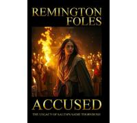 Accused: The Legacy of Salem's Sadie Thornbush