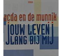 ACDA & DE MUNNIK - JOUW LEVEN LANG BIJ MIJ