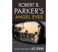 Ace Atkins Robert B. Parker's Angel Eyes (Tascabile)