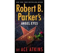 Ace Atkins Robert B. Parker's Angel Eyes (Tascabile) Spenser