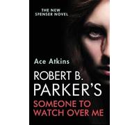 Ace Atkins Robert B. Parker's Someone to Watch Over Me (Tascabile)