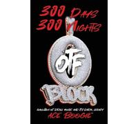 Ace Boogie 300 Days 300 Nights (Tascabile)