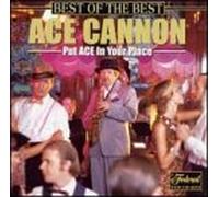 Ace Cannon - Best of the Best