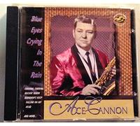 Ace Cannon - Blue Eyes Crying in the Rain (UK Import)