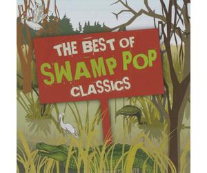Ace Cannon The Best Of Swamp Pop Classics (CD)