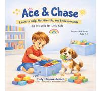 Ace & Chase: Lean to Help, Not Give Up, and be Responsible - Big Life Skills for Little kids