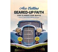 Ace Collins Geared-Up Faith for Classic Car Buffs (Copertina rigida)
